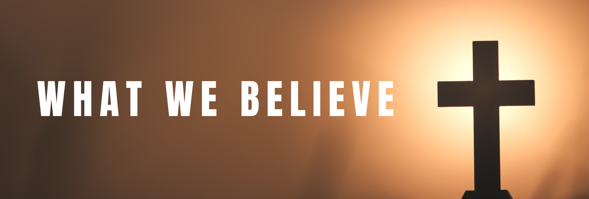 What We Believe